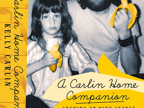 Exclusive Interview with George Carlin’s Daughter Kelly Carlin